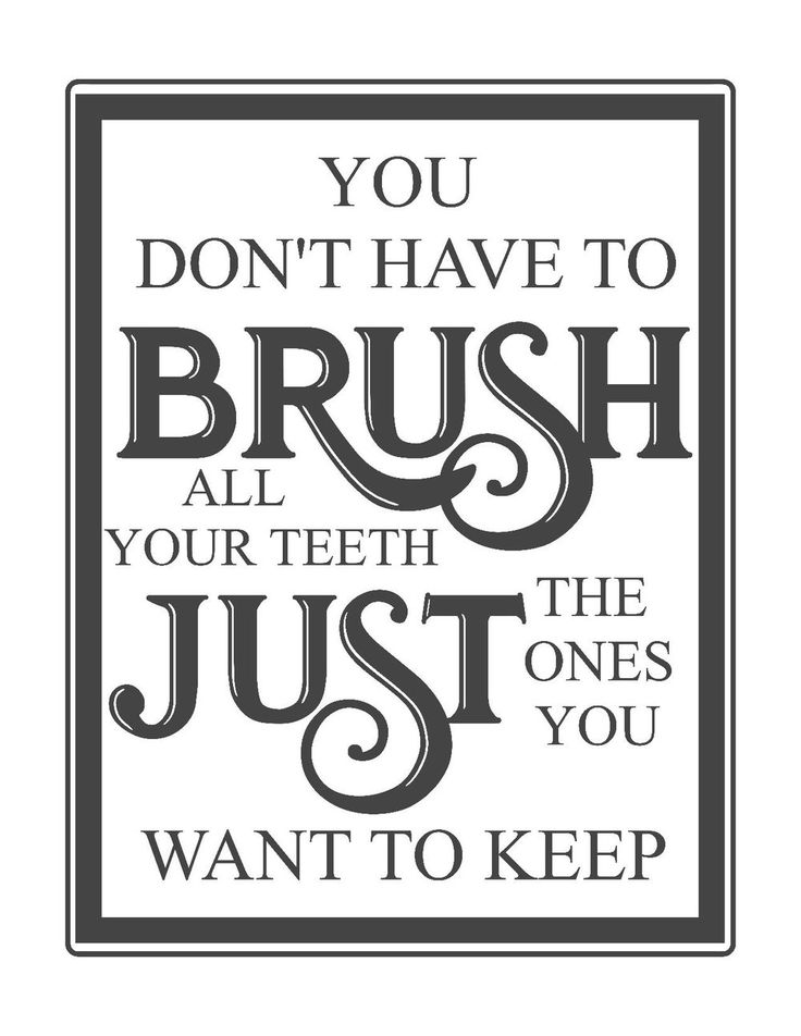 Free Vintage Bathroom PrintableYou Don't have to brush all your teeth just the ones you want to keep-farmhouse printable-funny bathroom saying.jpg