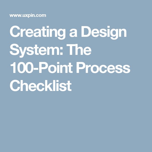 Creating a Design System The 100-Point Process Checklist - creating checklist Creating a Design System The 100-Point Process Checklist - creating checklist