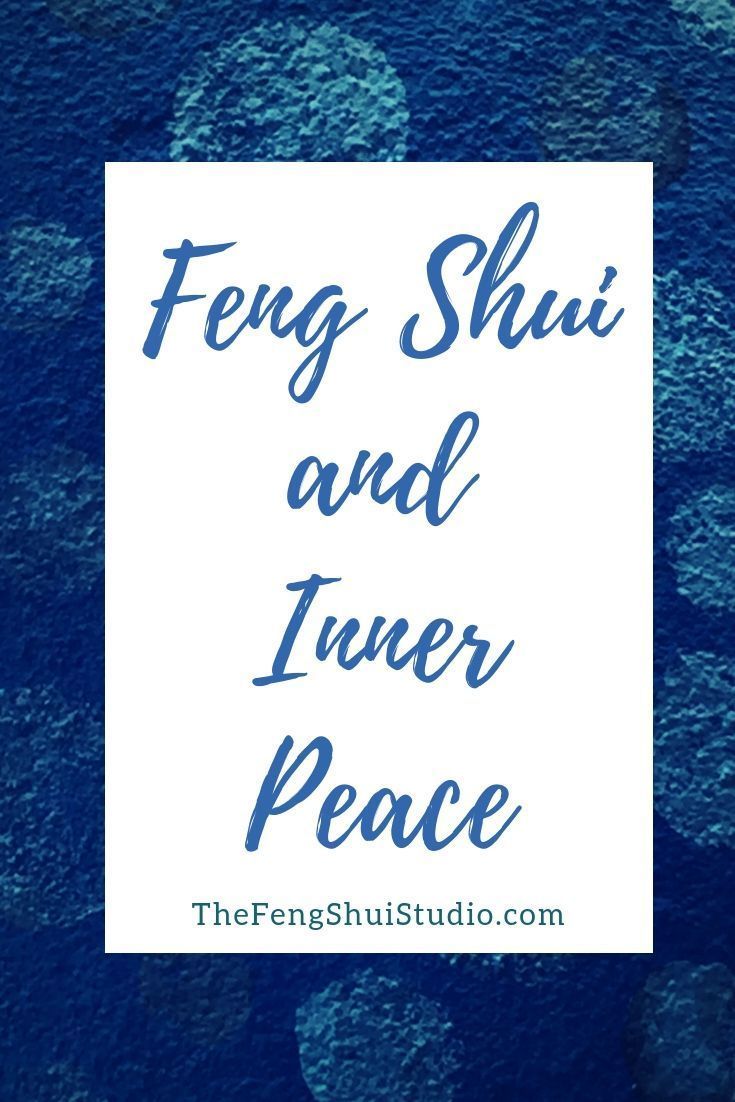 How to use Feng Shui to help create inner peace. Learn about Inner Feng Shui and...