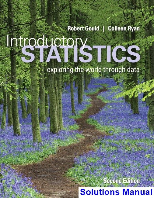 Introductory Statistics 2nd Edition Gould Solutions Manual