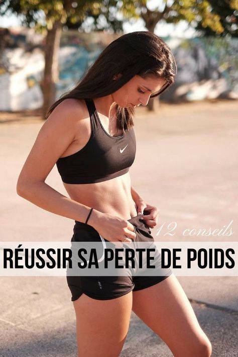 RÉUSSIR SA PERTE DE POIDS : 11 ASTUCES QUI MARCHENT
