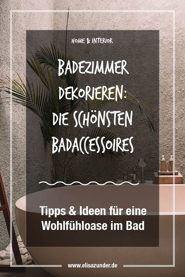 Badezimmer Dekorieren Tipps Ideen Fur Eine Wohlfuhloase Im Bad