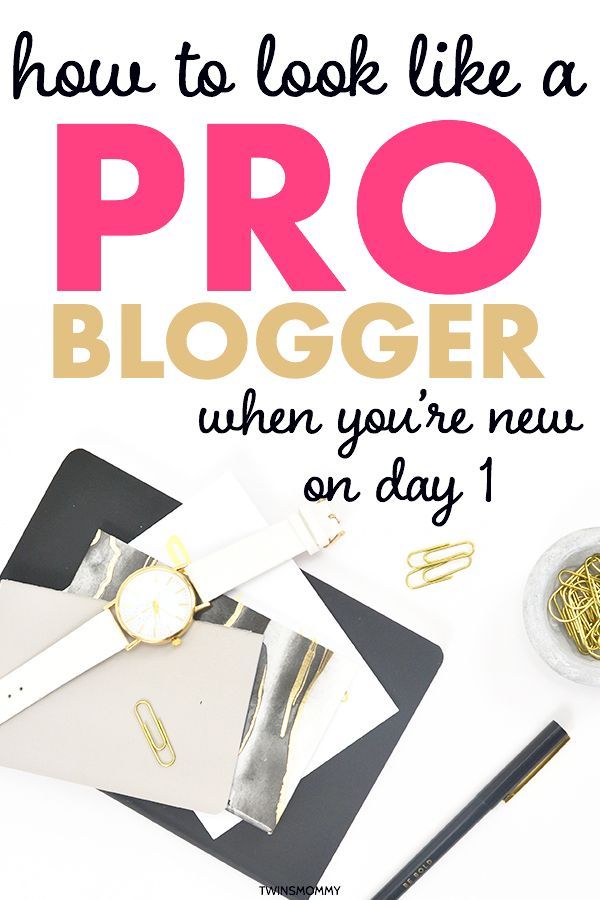 How To Look Like A Pro Mom Blogger When You Re New Blog Tips