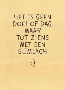 Afbeeldingsresultaat voor dit is geen doei of dag