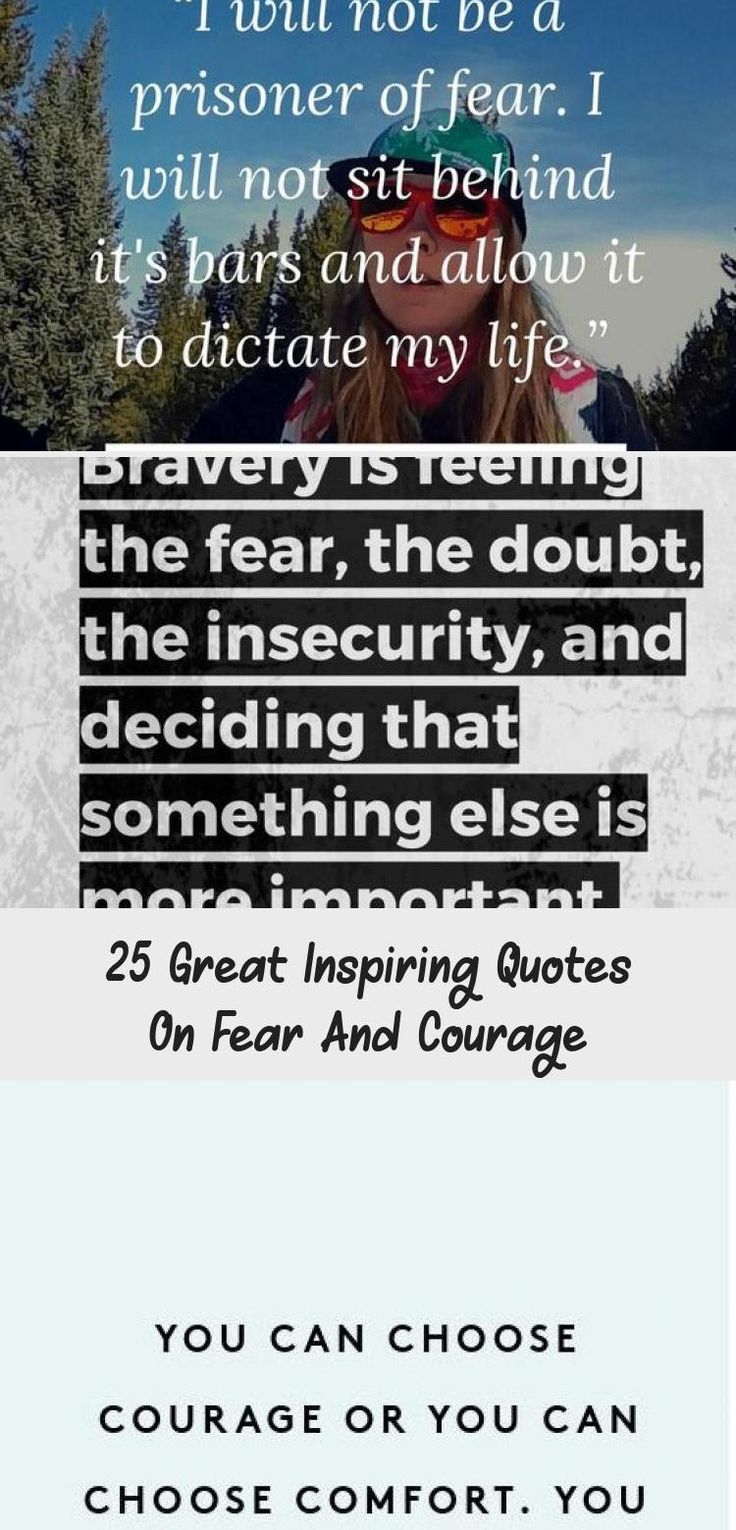 25 Great Inspiring Quotes On Fear And Courage Courage Quotes 25-great-inspiring-quotes-on-fear-and-courage-courage-quotes