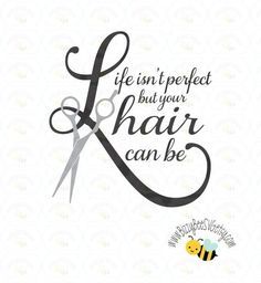 Download Image Result For Free Hair Stylist Svg Hairstylist Quotes Hair Salon Decor Hair Quotes