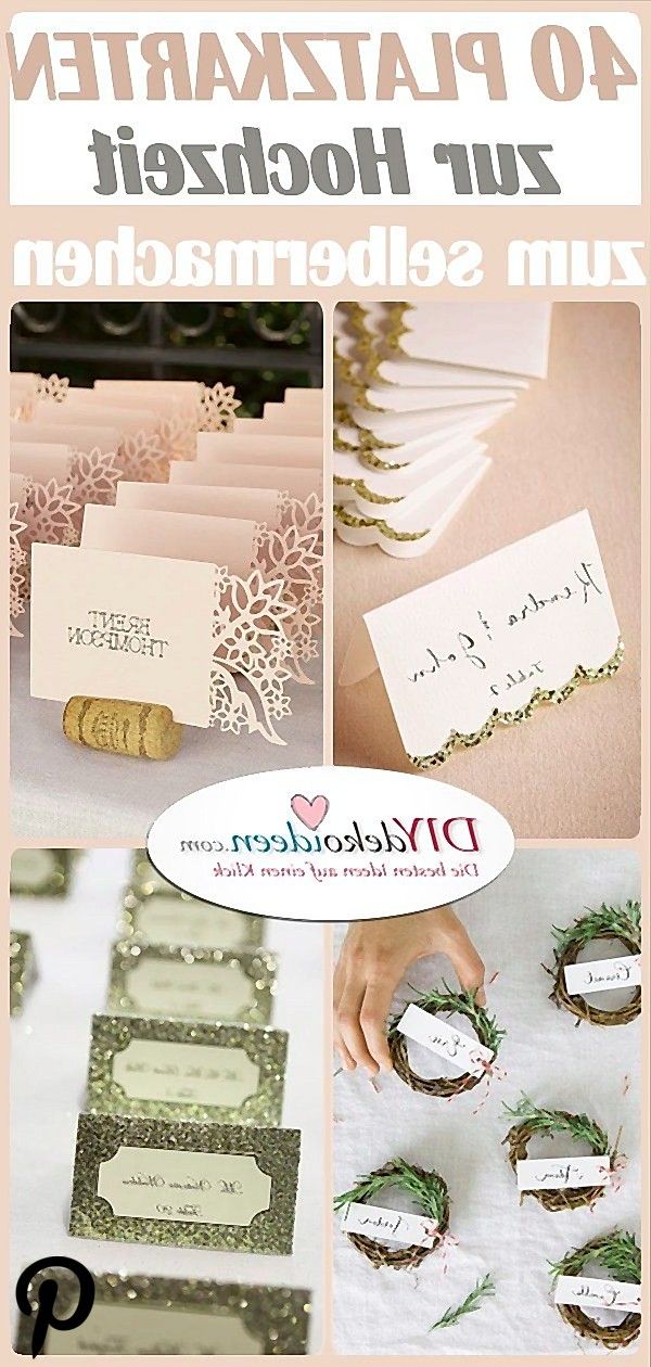 Tischkarten Zur Hochzeit Selber Machen 40 Ideen Fur Platzkarten Zur Hochzeit Karte Hochzeit Tischkarten Platzkarten Hochzeit