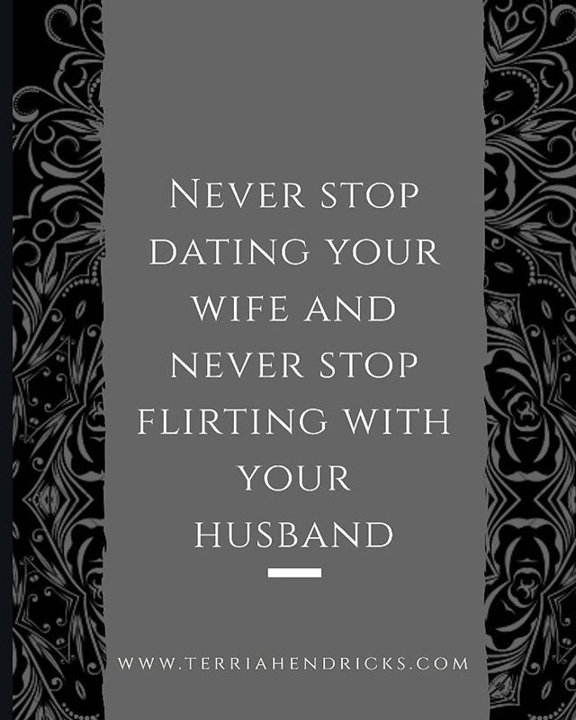 Men Be Intentional About Dating Your Wife Women Love To Spend