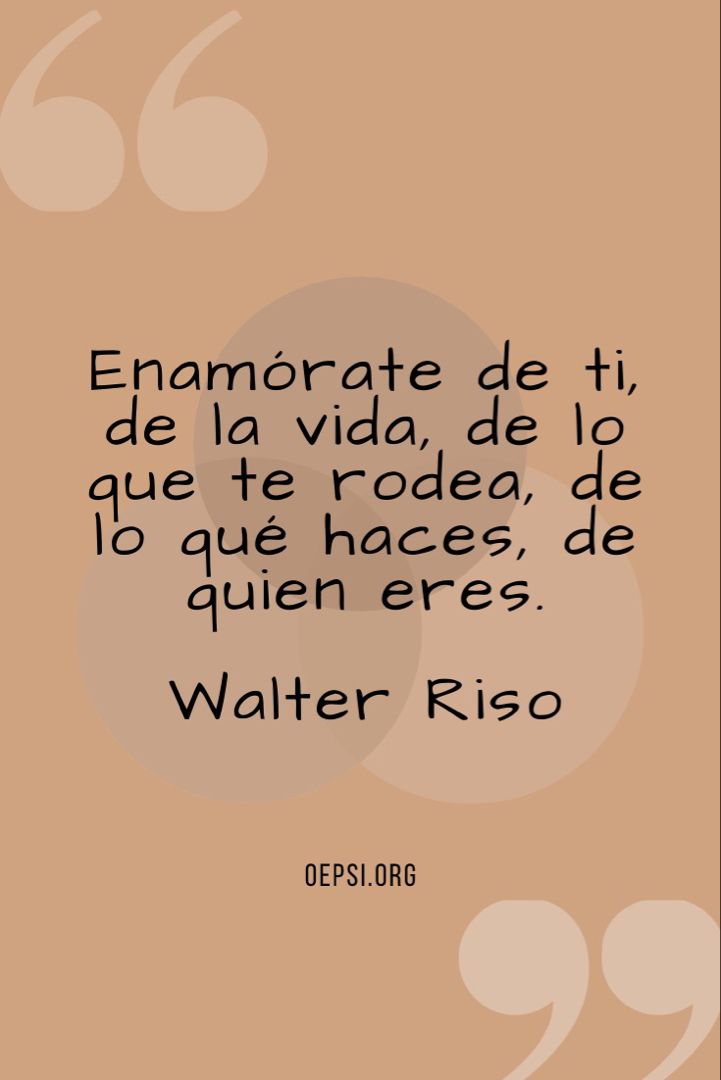 Enamórate De Ti Y Comienza La Historia De Amor Más Sincera Frases De Famosos Relación Perfecta Frases Valiosas