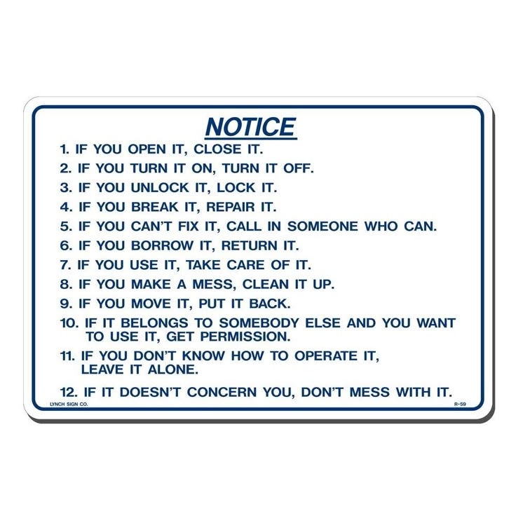 14 in. x 10 in. Blue on White Plastic Do's and Don'ts If You Open It Close It, White With Blue Lettering