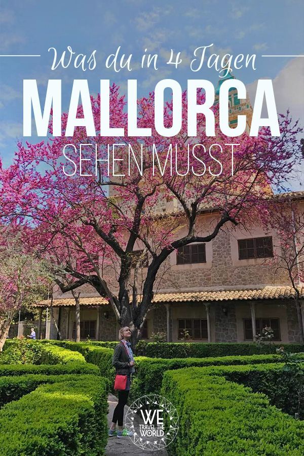 Mallorca Sehenswürdigkeiten: Wie du 4 großartige Tage auf Mallorca verbringen kannst