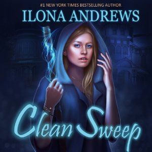 Clean Sweep by Ilona Andrews Clean Sweep by Ilona Andrews