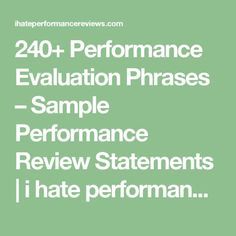 240+ Performance Evaluation Phrases – Sample Performance Review Statements | i hate performance reviews