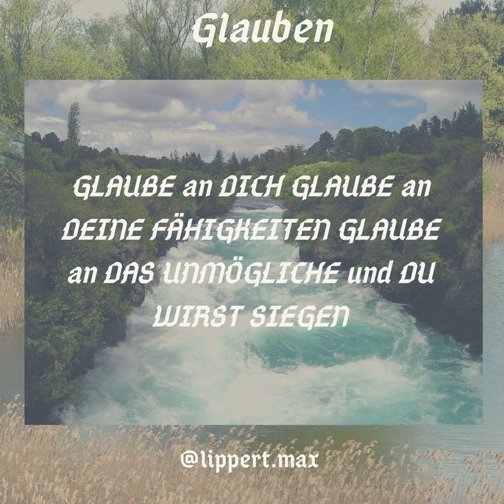 Glaube an Dich Glaube, Zitate, Sprüche