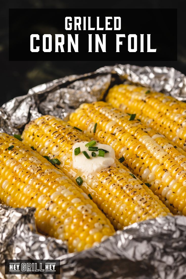 Grilled Corn On The Cob In Foil Hey Grill Hey Grilled Corn grilled-corn-on-the-cob-in-foil-hey-grill-hey-grilled-corn