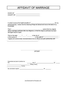 AFFADAVIT OF MARRIAGE If a marriage certificate is lost, damaged, or destroyed, use this free, printable affidavit as proof of a legal wedding ceremony. Free to download and print