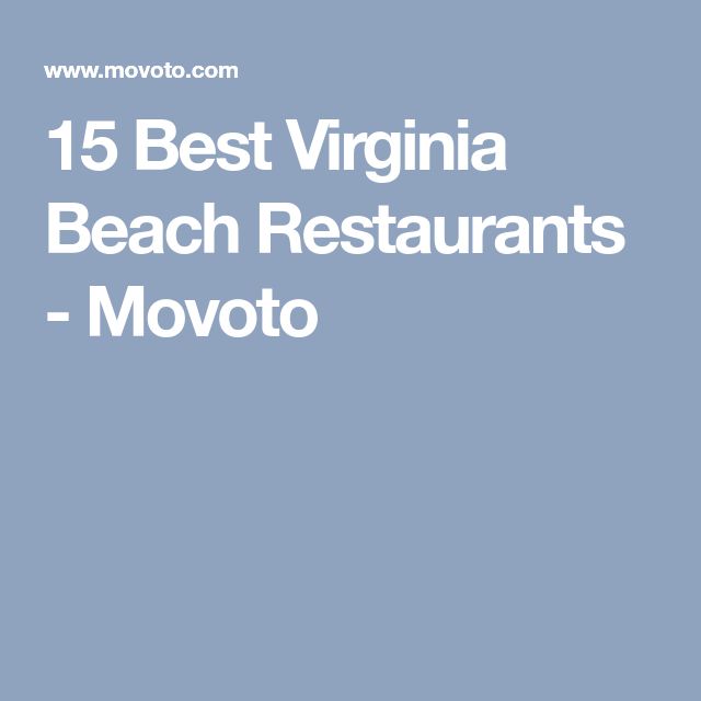 15 Best Virginia Beach Restaurants Movoto Oh The Places You Will 15 Best Virginia Beach Restaurants Movoto Oh The Places You Will Go Pinterest And