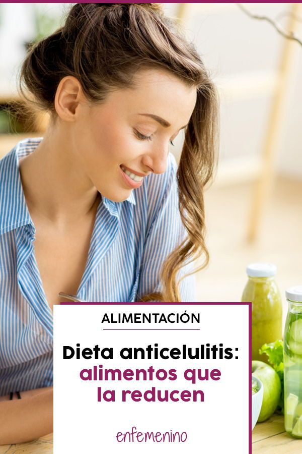 dieta anticelulitis para bajar de peso
