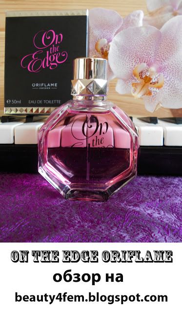 туалетная вода On The Edge Oriflame отзывы об он зе эдж духи