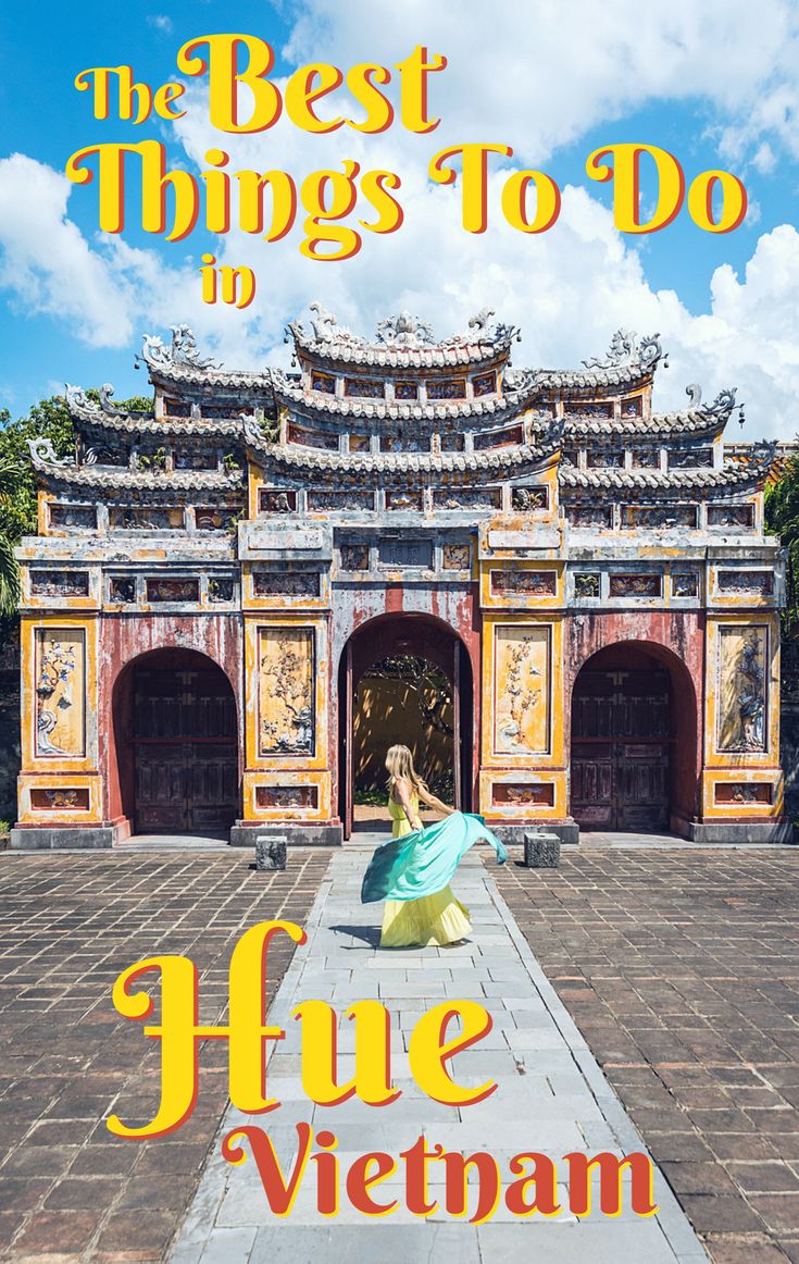 Hue Vietnam 8 Fun Things To Do Vietnam Travel Vietnam Vietnam Travel Guide