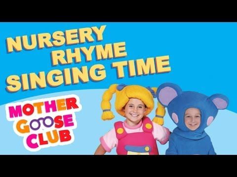Nursery Rhyme Singing Time Children S Songs With Mother Goose Club Nursery Rhyme Singing Time Children S Songs With Mother Goose Club Videoovies Pinterest Rhymes And Kids