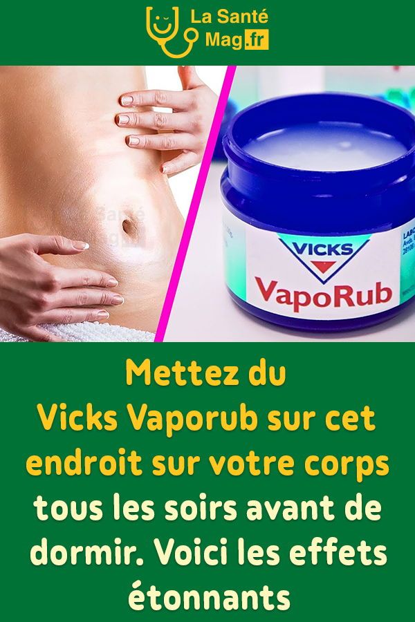 Mettez du Vicks Vaporub sur cet endroit sur votre corps ... Mettez du Vicks Vaporub sur cet endroit sur votre corps ...