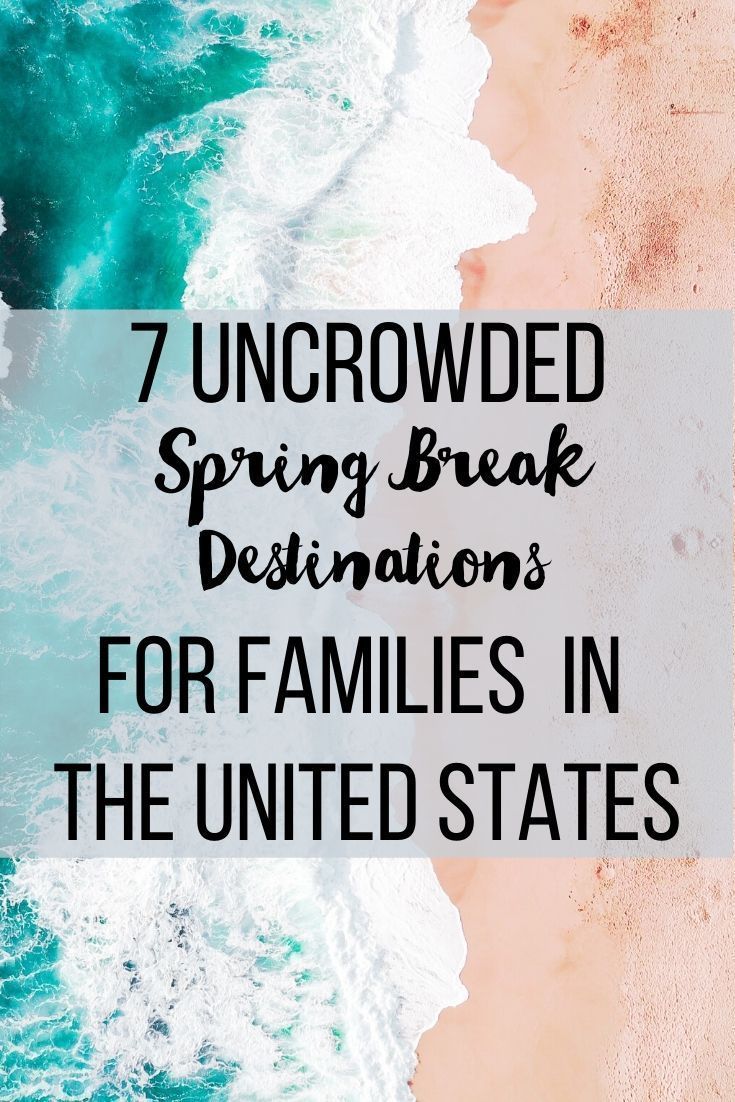 17 Uncrowded Spring Break Destinations For Families In The US. Family 17 Uncrowded Spring Break Destinations For Families In The US. Family