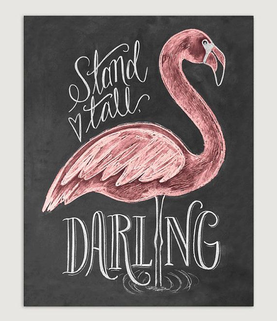 Flamingo Print Gift For Her Stand Tall Darling