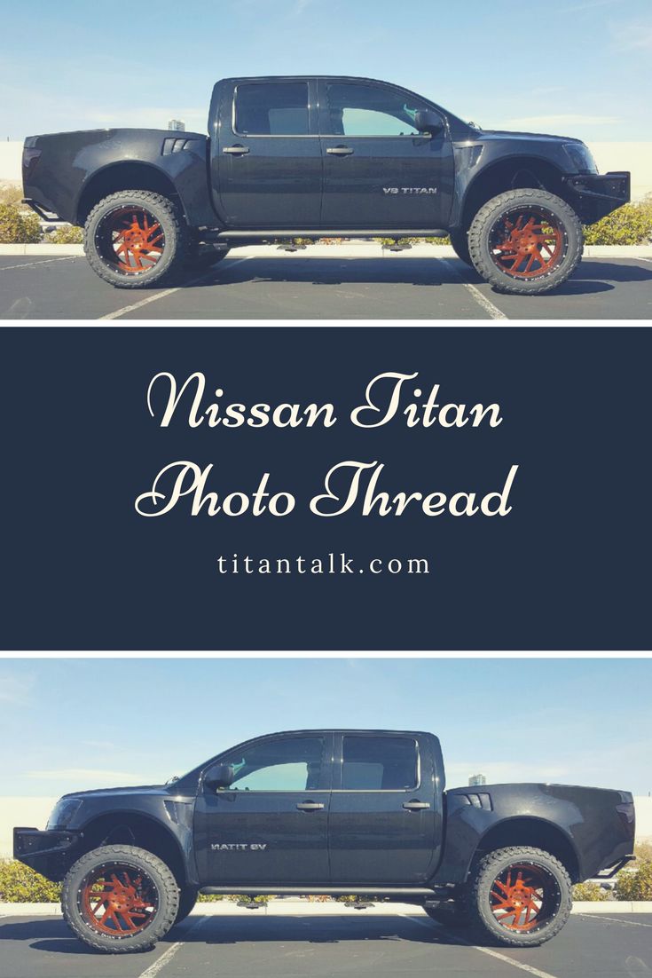 All photos of your Nissan Titans | Nissan titan, Titans, Nissan