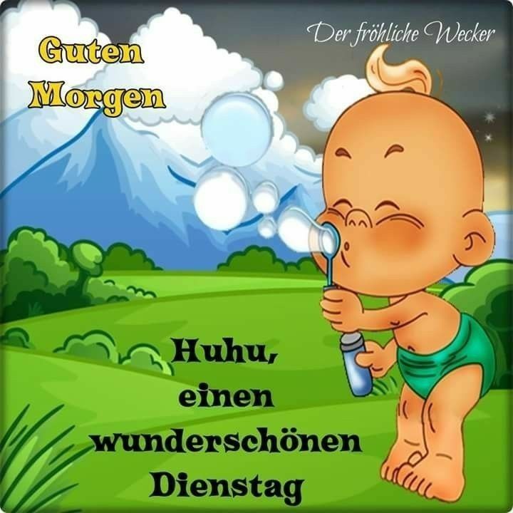 Bilder guten morgen dienstag