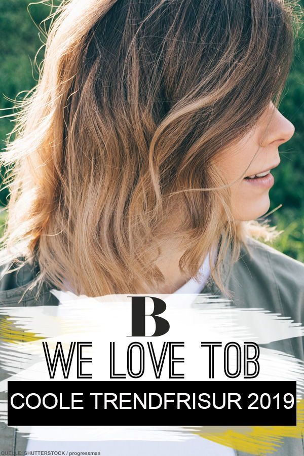 We Tob Das Ist Die Coolste Trendfrisur Fur 2019