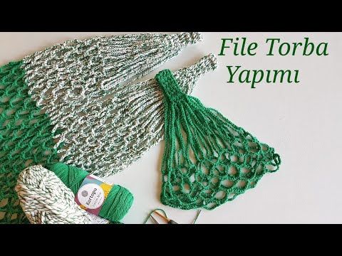 File Torba Yapımı / Alışveriş Filesi – YouTube File Torba Yapımı / Alışveriş Filesi – YouTube