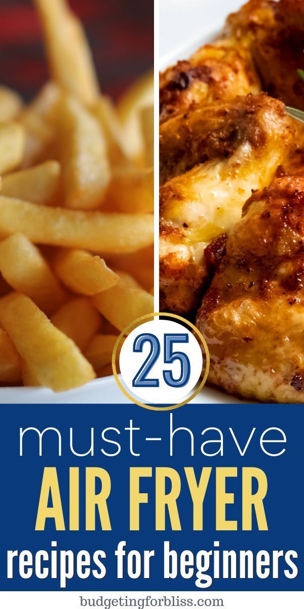 25 Must Have Air Fryer Recipes For Beginners Budgeting For Bliss 25-must-have-air-fryer-recipes-for-beginners-budgeting-for-bliss