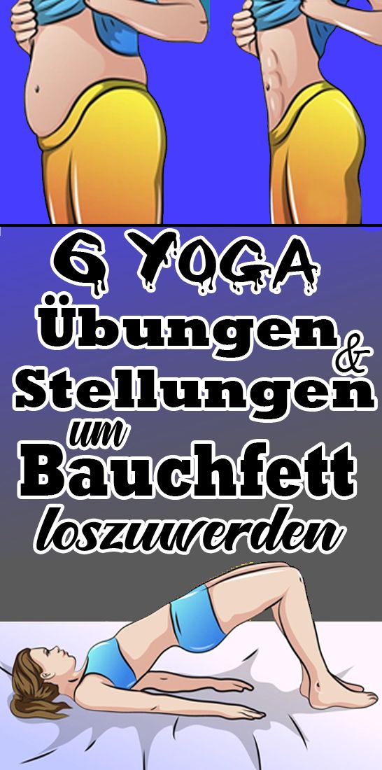 Yoga Übungen und Stellungen, um Bauchfett loszuwerden