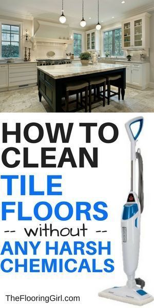 Best Steam Mop For Tile Floors 2019 Reviews Cleaning Hacks Top Rated Steam Cleaners For Tile Floors How You Can Clean Your Flooring Without Harsh Chemicals Cleaning Steamcleaner Maintenance