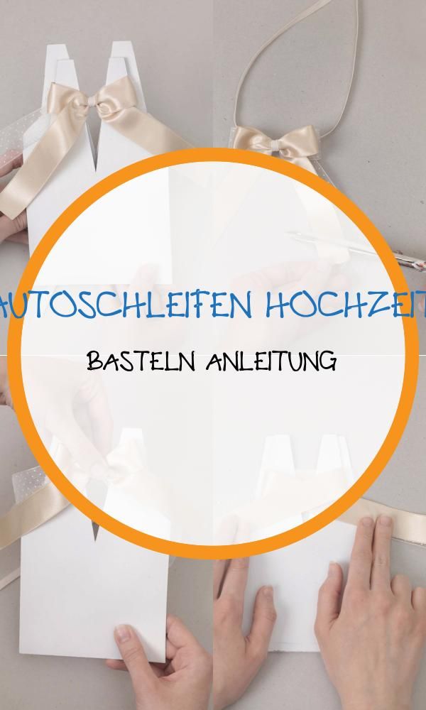 Top 17 Autoschleifen Hochzeit Basteln Anleitung Autoschleifen Basteln Anleitung Anleitungen