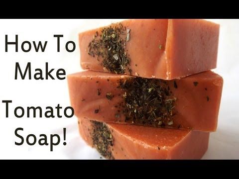 Soap Making Tutorial-How To Make Handmade Tomato Soap!