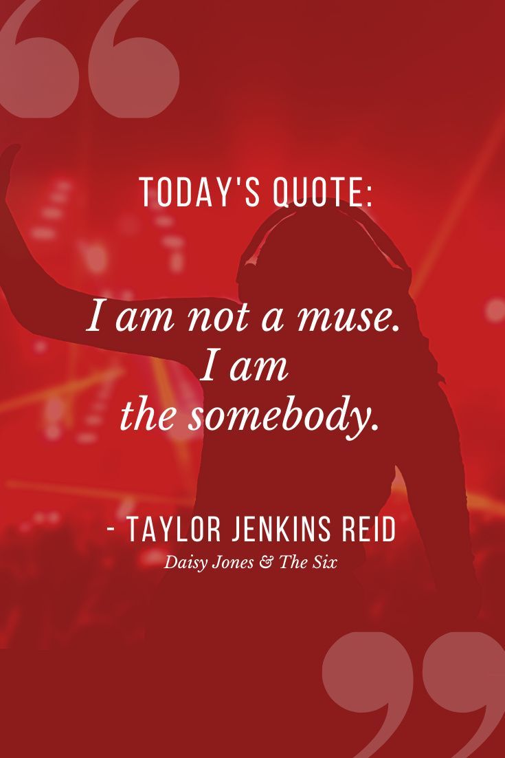 Daisy Jones & The Six by Taylor Jenkins Reid | Book quotes, Today