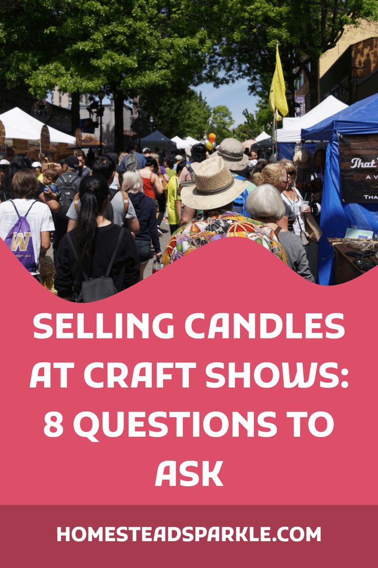 Selling Candles At Craft Shows 8 Questions To Ask Selling Candles selling-candles-at-craft-shows-8-questions-to-ask-selling-candles