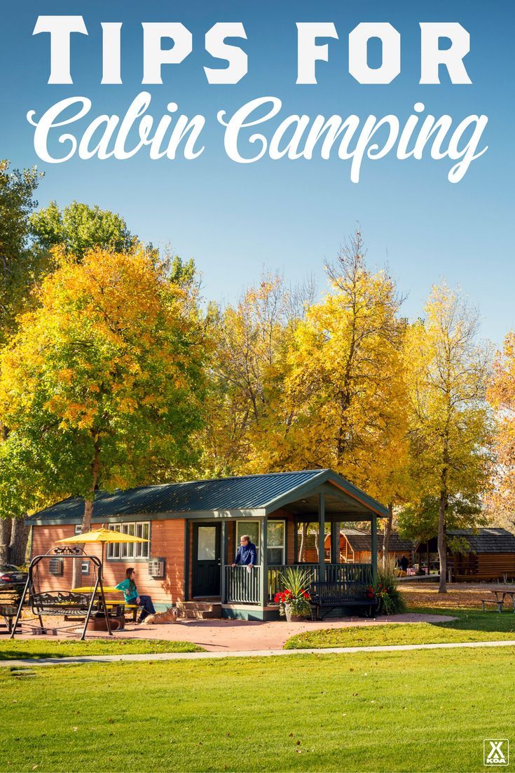 Tips for Cabin Camping | Cabin camping, Cabin trip, Cabin
