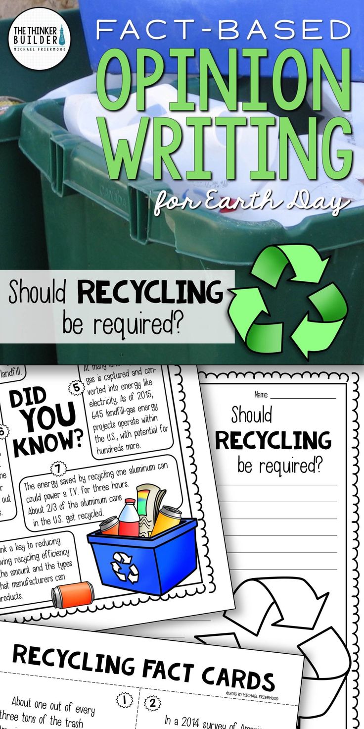 Opinion Writing for Earth Day! Includes carefully chosen facts for students to analyze, discuss, and use to support their opinion to an engaging focus question: "Should recycling be required?" Gr 3-5 ($) Or see the Year-Long Bundle here: https://www.teacherspayteachers.com/Product/Fact-Based-Opinion-Writing-BUNDLE-2480913