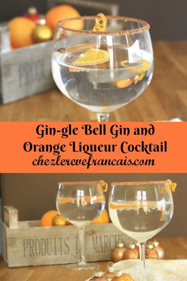 Gin Gle Bell And Orange Liqueur Tail Recipe Tails Gin Gle Bell And Orange Liqueur Tail Is Perfect For Your Holiday Celebrations