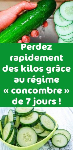 Perdez rapidement des kilos grâce au régime « concombre » de 7 jours !