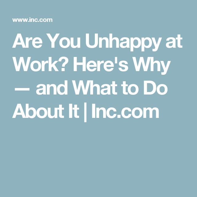 unhappy at work