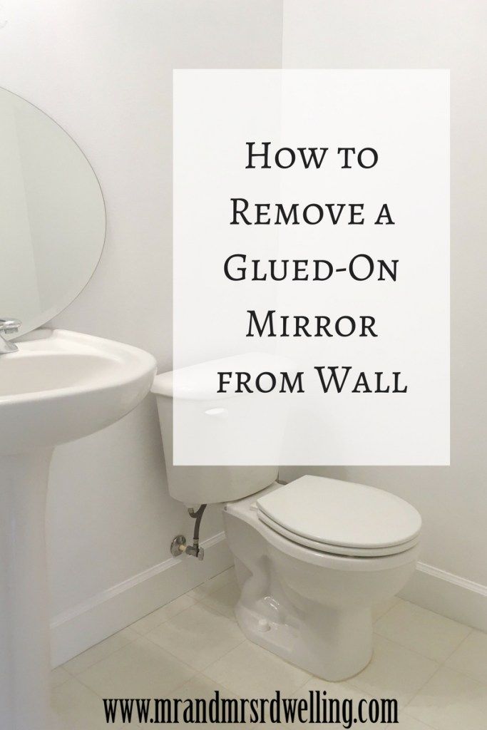 Mrandmrsrdwelling Com Nbspmrandmrsrdwelling Resources And Information Cleaning S House Tips Deep Cleaning S, How To Remove Mirror Glue From Wall