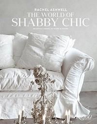 At the heart of Shabby Chic is Rachel Ashwell's unique take on characterful,...