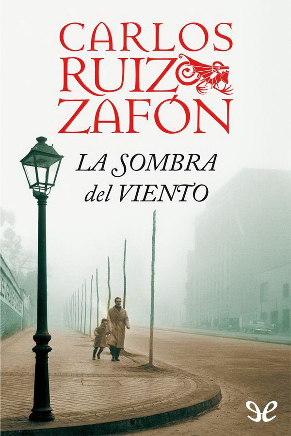 La Sombra Del Viento Carlos Ruiz Zafón La Sombra Del Viento Carlos Ruiz Carlos Ruiz Zafon Libros