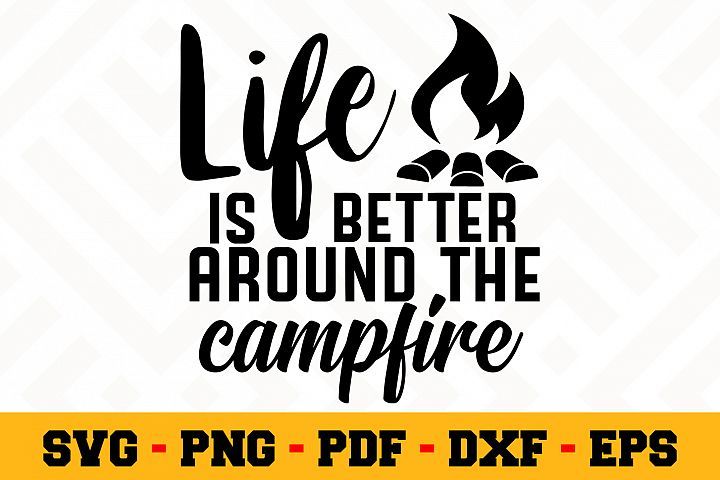 Happy Camper SVG Camping Camping clipart Camping SVG Life is better around the campfire Adventure svg SVG Cricut Camper Life