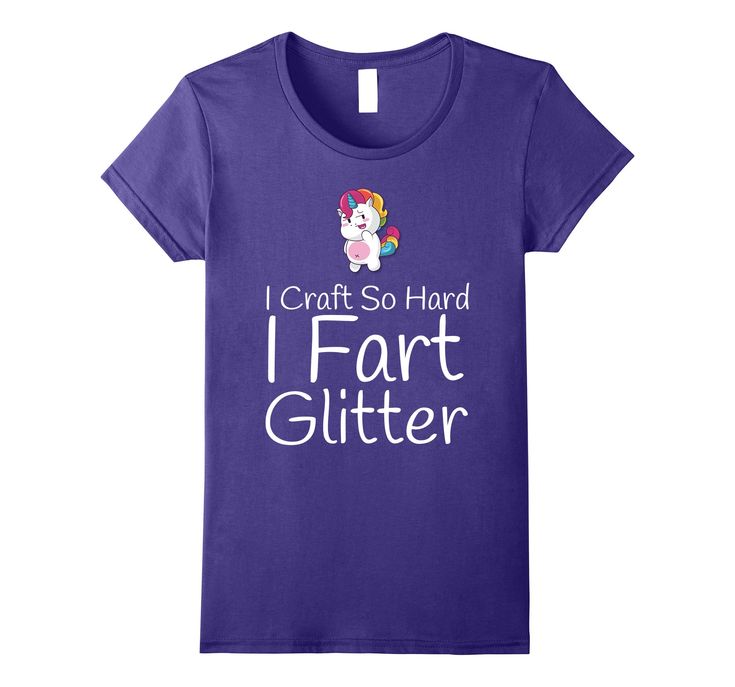 I Craft So Hard I Fart Glitter I Craft So Hard I Fart Glitter