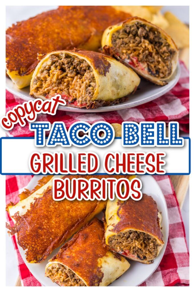Copycat Taco Bell Grilled Cheese Burritos Burritos Grilled Cheese Copycat Taco Bell Grilled Cheese Burritos Burritos Grilled Cheese